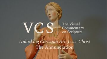 The VCS logo followed by the text "Unlocking Christian Art: Jesus Christ. The Annunciation"