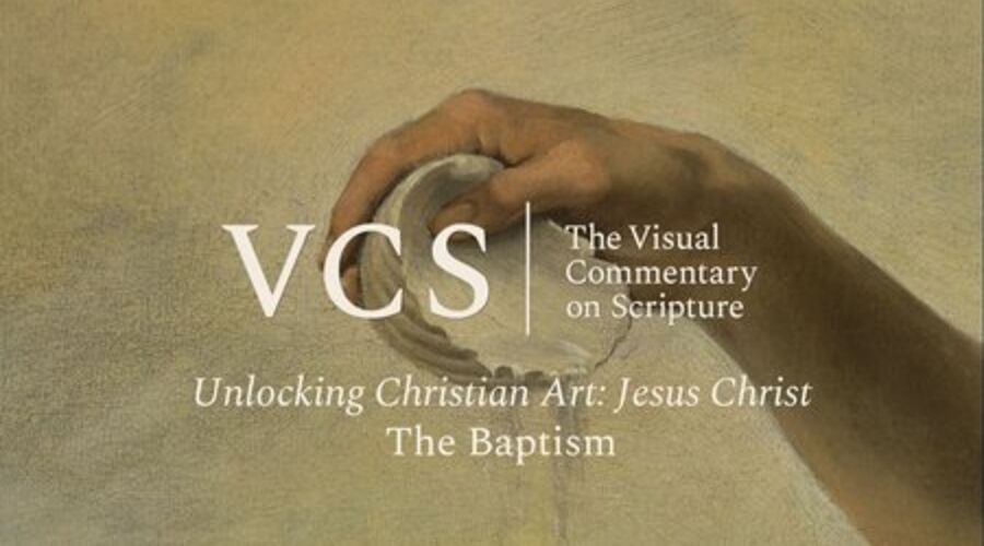 The VCS logo followed by the text "Unlocking Christian Art: Jesus Christ. The Baptism"