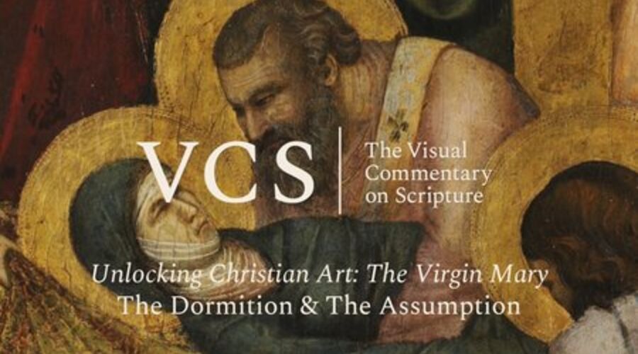 The VCS logo followed by the text "Unlocking Christian Art: The Virgin Mary. The Dormition / The Assumption"