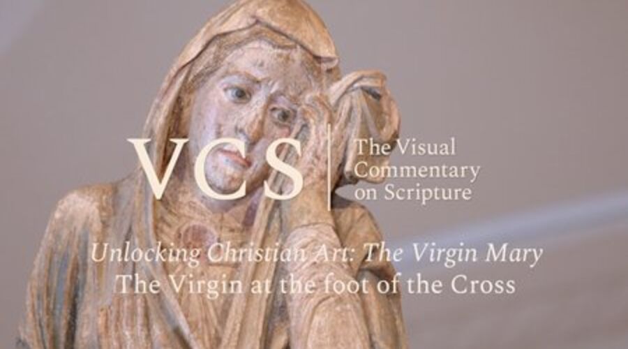 The VCS logo followed by the text "Unlocking Christian Art: The Virgin Mary. The Virgin at the foot of the Cross"