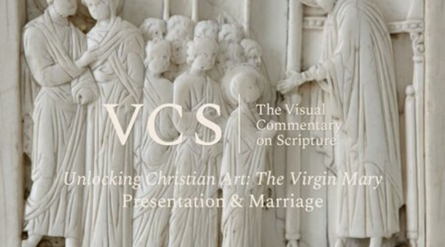 The VCS logo followed by the text "Unlocking Christian Art: The Virgin Mary. The Presentation & The Betrothal"