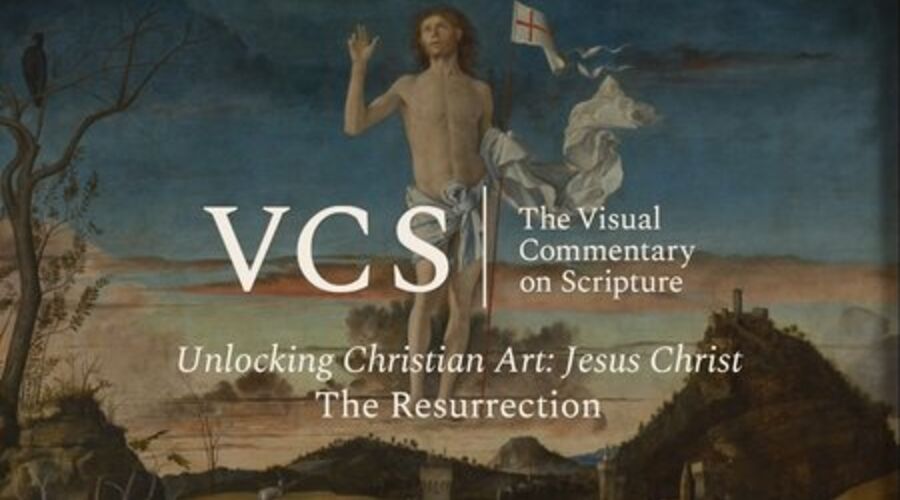 The VCS logo followed by the text "Unlocking Christian Art: Jesus Christ. The Resurrection"